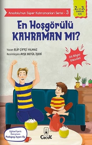 En Ho_gšrŸlŸ Kahraman mõ? - Anadolunun SŸper Kahramanlarõ Serisi 3 - Dil Bilgisi Etkinlikli