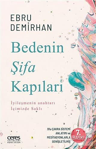 Bedenin Sifa Kapilari;Iyilesmenin Anahtari Icimizde Sakli
