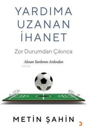 Yardima Uzanan Ihanet: Zor Durumdan Çikinca - Alinan Yardimin Ardindan