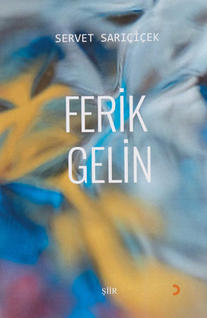 Ferik Gelin