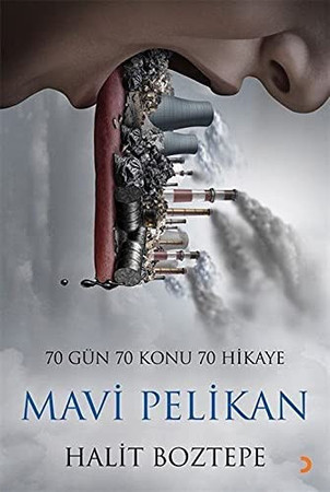 Mavi Pelikan 70 Gün 70 Konu 70 Hikaye