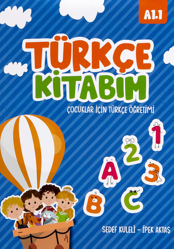 Türkce Kitabim Cocuklar Icin Türkce Ögretimi A1.1