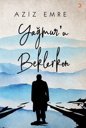 Yagmuru Beklerken