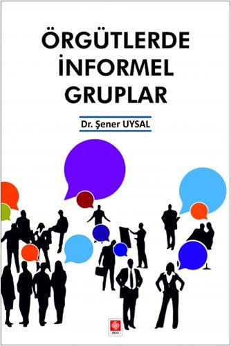 Örgütlerde Informel Gruplar