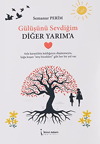 Gülüsünü Sevdigim Diger Yarima
