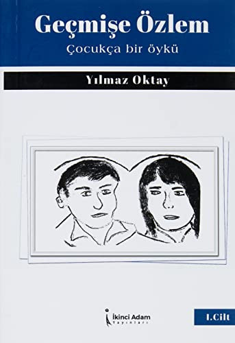 Gecmise Özlem Cocukca Bir Öykü
