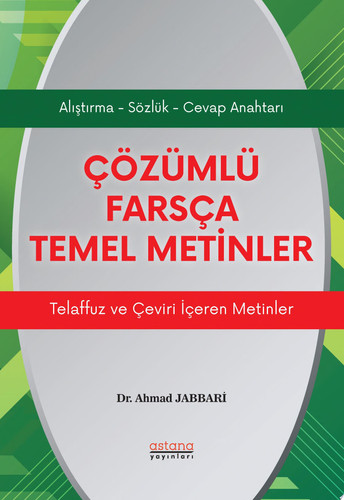 ÇÖZÜMLÜ FARSÇA TEMEL METİNLER