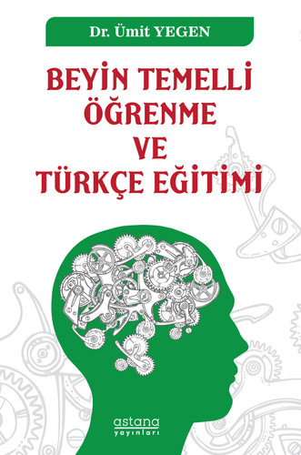 BEYİN TEMELLİ ÖĞRENME ve TÜRKÇE EĞİTİMİ