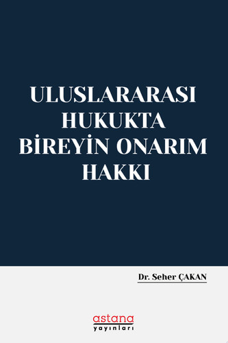 Uluslararası Hukukta Bireyin Onarım Hakkı