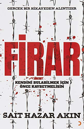 Firar Gercek Bir Hikayeden Alintidir