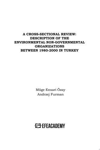 A Cross-Sectional Review: Description Of The Environmental Non-Governmental Organizations Between 1980-2000 In Turkey - Müge Ensari Özay – Andrzej Furman