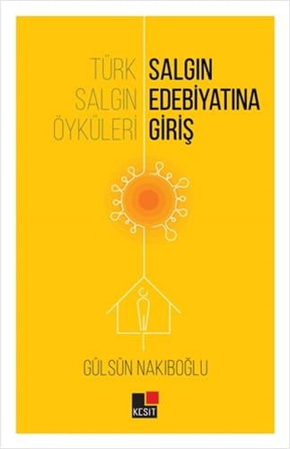 Salgın edebiyatına giriş Türk salgın öyküleri