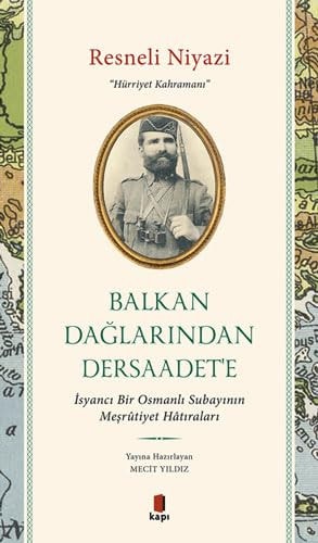 Balkan dağlarından Dersaadet'e