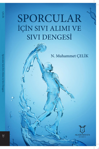 Sporcular İçin Sıvı Alımı ve Sıvı Dengesi