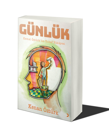 Günlük: Kemal Öztürk'ün Tuhaf Hikayesi