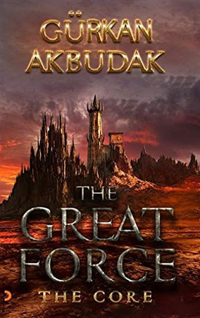 The Great Force: The Core
