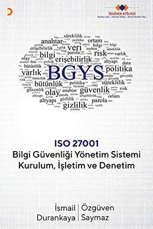 Bilgi Güvenligi Yönetim Sistemi Kurulum Isletim ve Denetim