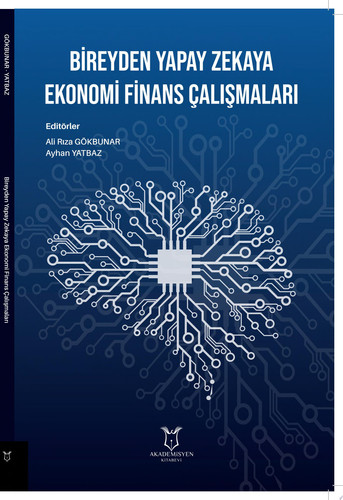 Bireyden Yapay Zekaya Ekonomi Finans Çalışmaları