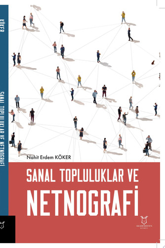 Sanal Topluluklar ve Netnografi