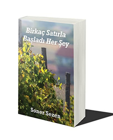 Birkac Satirla Basladi Her Sey
