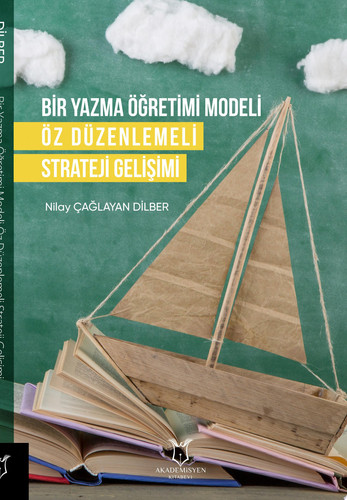 Bir Yazma Öğretimi Modeli Öz Düzenlemeli Strateji Gelişimi