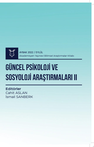 Güncel Psikoloji ve Sosyoloji Araştırmaları II