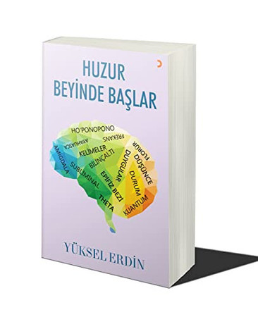 Huzur Beyinde Baslar