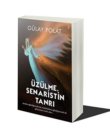 Üzülme Senaristin Tanri