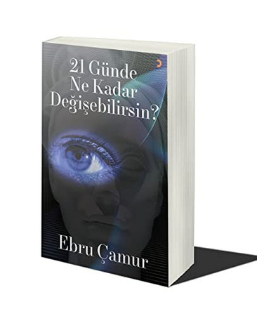 21 Günde Ne Kadar Degisebilirsin