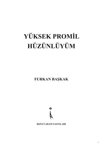 Yüksek Promil Hüzünlüyüm