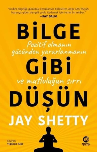 Bilge Gibi Düsün Pozitif Olmanin Gücünden Yararlanmanin ve Mutlulugun Sirri