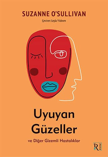 Uyuyan Güzeller ve Diger Gizemli Hastaliklar