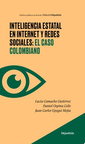 Inteligencia estatal en internet y redes sociales: el caso colombiano