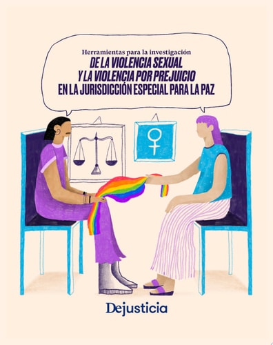 Herramientas para la investigación de la violencia sexual y la violencia por prejuicio en la jurisdicción especial para la paz