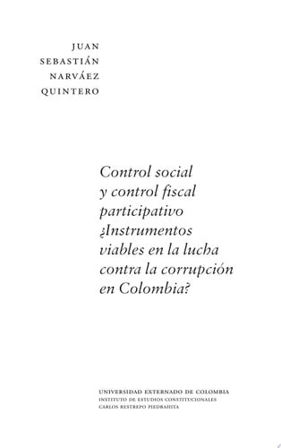 Control social y control fiscal participativo ¿Instrumentos viables en la lucha contra la corrupción en Colombia?