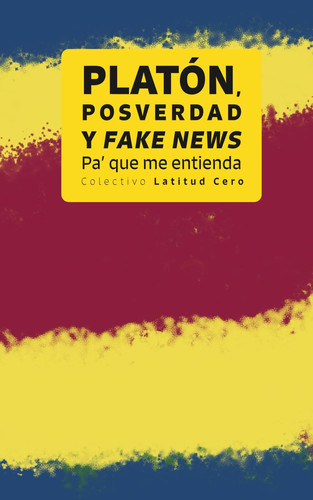 Platon, posverdad y fake news