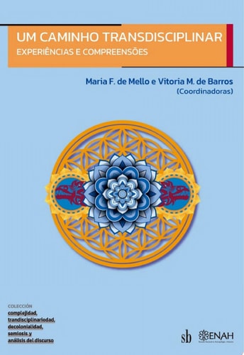 Um caminho transdisciplinar Experiências e compreensões