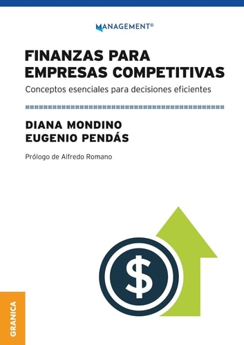 Finanzas Para Empresas Competitivas Conceptos Esenciales Para Decisiones Eficientes