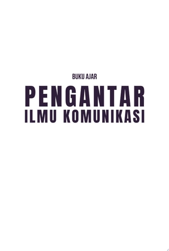 Buku Ajar Pengantar Ilmu Komunikasi