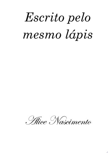 Escrito pelo mesmo lápis - volume 1