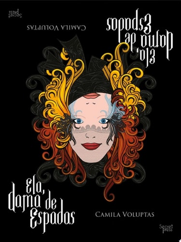 Ela, Dama de Espadas Uma história de amor, sexo e violência da fundadora da maior sociedade secreta de swing do Brasil.