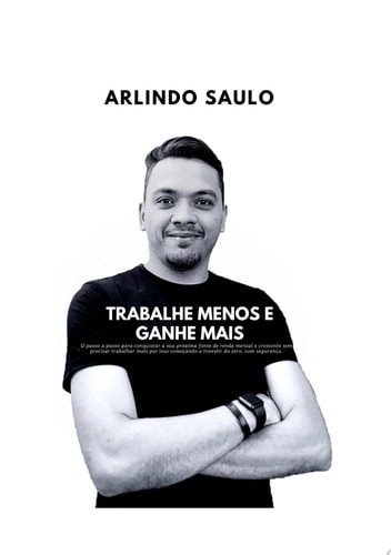 Trabalhe Menos E Ganhe Mais