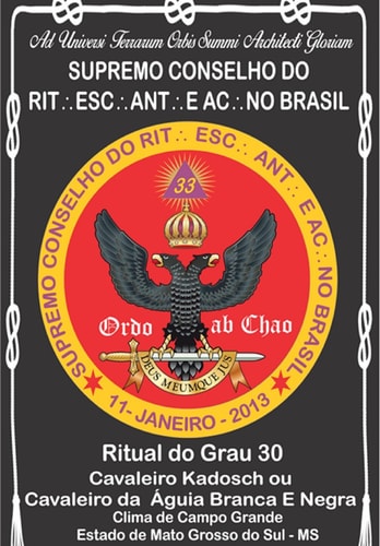 Ritual Do Grau 30 Cavaleiro Kadosh Ou Cavaleiro Da Águia Branca E Negra