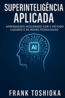Superinteligência Aplicada