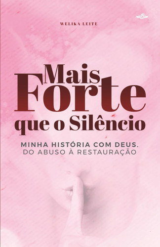 MAIS FORTE QUE O SILÊNCIO
