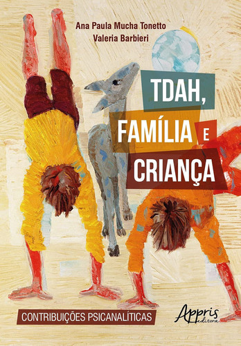 TDAH, família e criança contribuições psicanalíticas