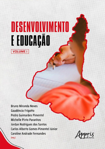 Desenvolvimento e Educação Volume I