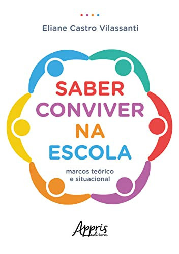 Saber conviver na escola marcos teórico e situacional