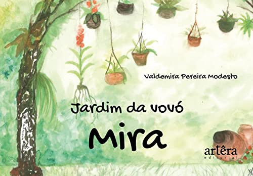 Jardim da vovó Mira