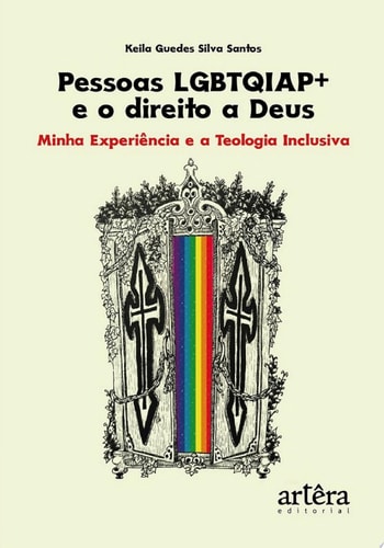 Pessoas LGBTQIAP+ e o Direito a Deus: Minha Experiência e a Teologia Inclusiva